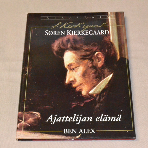 Ben Alex Søren Kierkegaard - Ajattelijan elämä